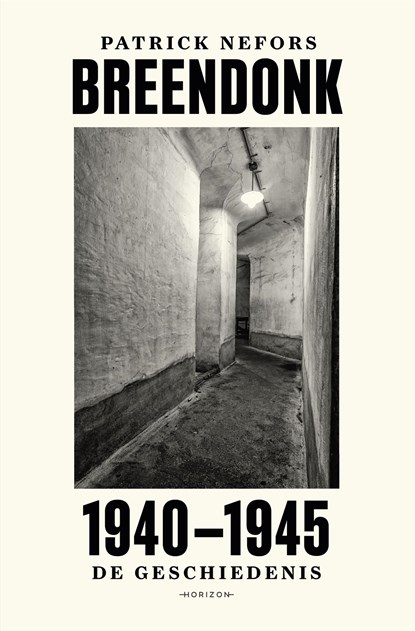 Breendonk 1940-1945, Patrick Nefors - Ebook EPUB - 9789464107227