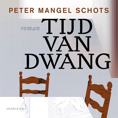 Tijd van dwang, Peter Mangel Schots - Luisterboek MP3 - 9789464107296