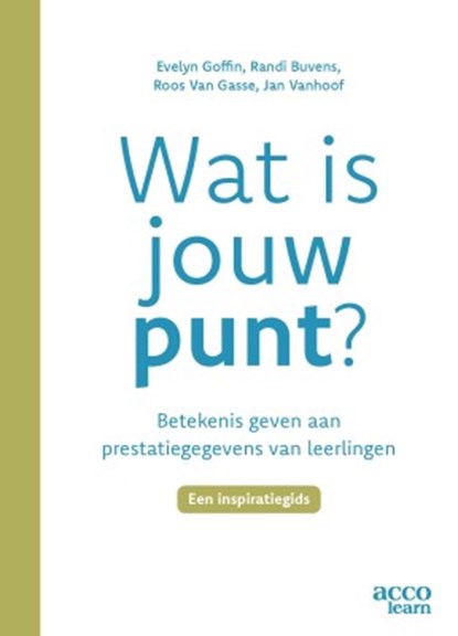 Wat is jouw punt, Evelyn Goffin ; Randi Buvens ; Roos van Gasse ; Jan Vanhoof - Paperback - 9789464142457