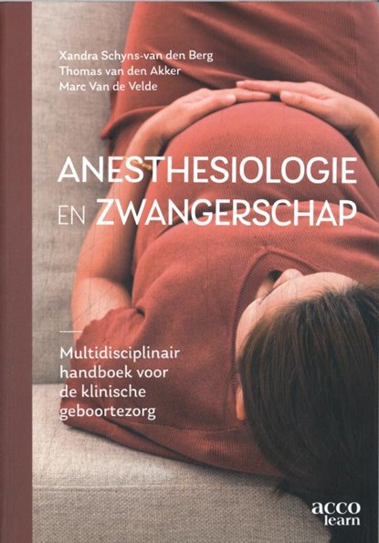 Anesthesiologie en zwangerschap, Xandra Schyns-van den Berg ; Marc van de Velde - Paperback - 9789464148695