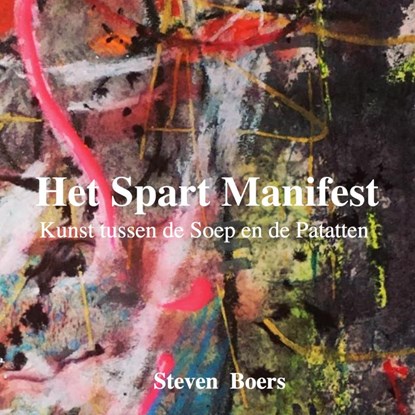 Het Spart Manifest, Steven Boers - Paperback - 9789464181203