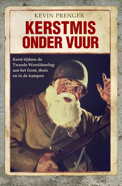 Kerstmis onder vuur, Kevin Prenger - Ebook - 9789464181661