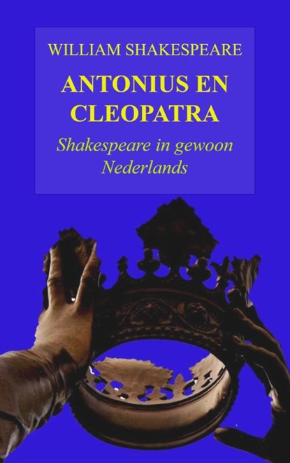 Antonius en Cleopatra, William Shakespeare - Paperback - 9789464182576