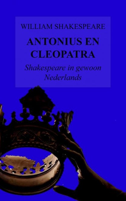 Antonius en Cleopatra, William Shakespeare - Paperback - 9789464182576