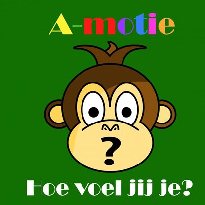A-motie Hoe voel jij je, Blondia Bert - Paperback - 9789464182743