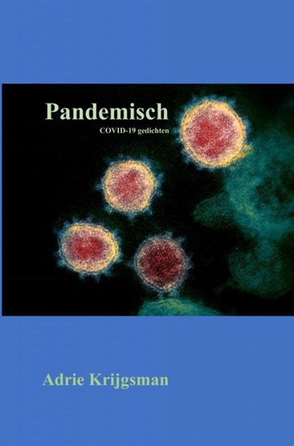 Pandemisch, Adrie Krijgsman - Paperback - 9789464182866