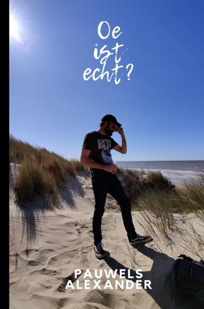 Oe ist echt?, Alexander Pauwels - Paperback - 9789464183054