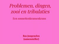 Problemen, dingen, zooi en tribulaties | Bas Jongenelen | 