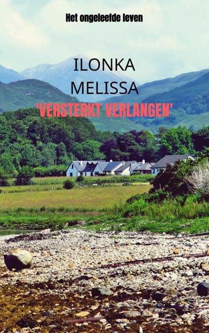 'Versterkt Verlangen', Ilonka Melissa - Paperback - 9789464183238