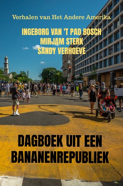 Dagboek uit een Bananenrepubliek, Ingeborg van 't Pad Bosch ; Mirjam Sterk ; Sandy Verhoeve - Ebook - 9789464183795