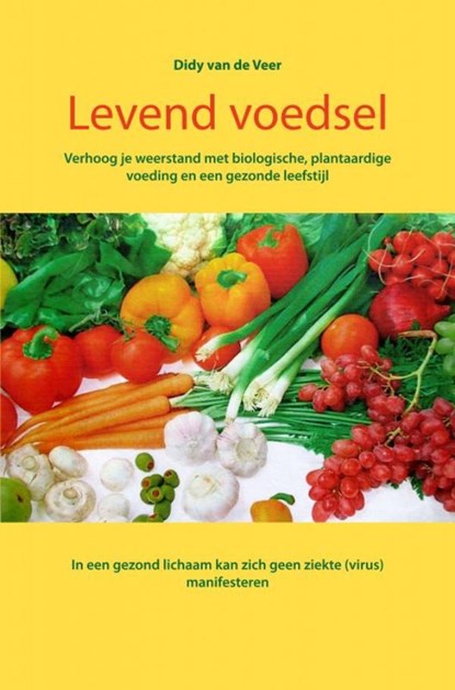 Levend voedsel, Didy Van de Veer - Paperback - 9789464184020