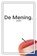 De Mening., Anoniem - Paperback - 9789464184105
