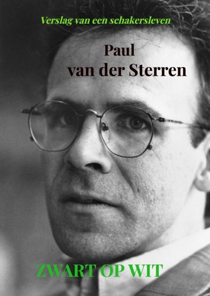 Zwart op wit, Paul Van der Sterren - Paperback - 9789464184655