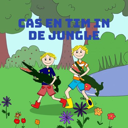 cas en tim in de jungle, Carla Van den Brink - Paperback - 9789464184709