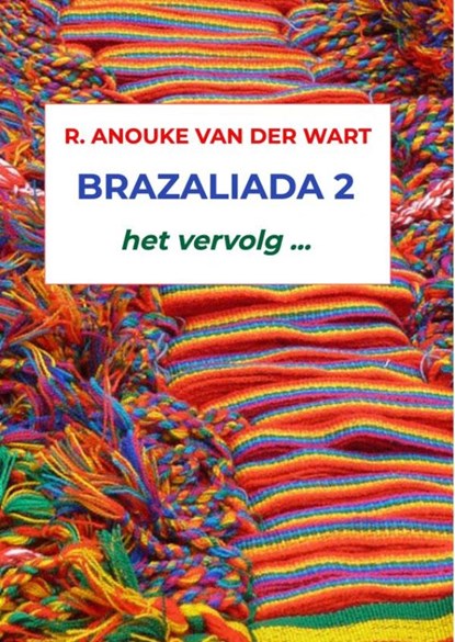 Brazaliada 2, R. Anouke Van der Wart - Paperback - 9789464184877