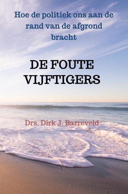 DE FOUTE VIJFTIGERS, Dirk Jan Barreveld - Paperback - 9789464185065