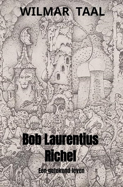 Bob Laurentius Richel, Wilmar Taal - Paperback - 9789464185188