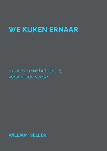 We kijken ernaar, William Geller - Paperback - 9789464185409
