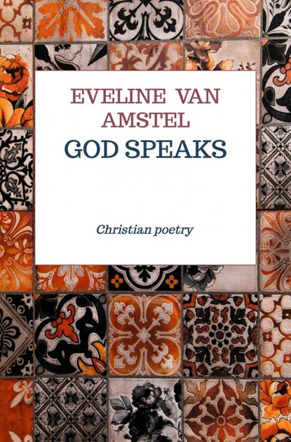 God speaks, Eveline van Amstel - Paperback - 9789464185485