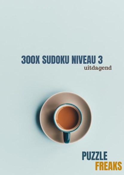 300x SUDOKU NIVEAU 3, Puzzle Freaks - Paperback - 9789464185782