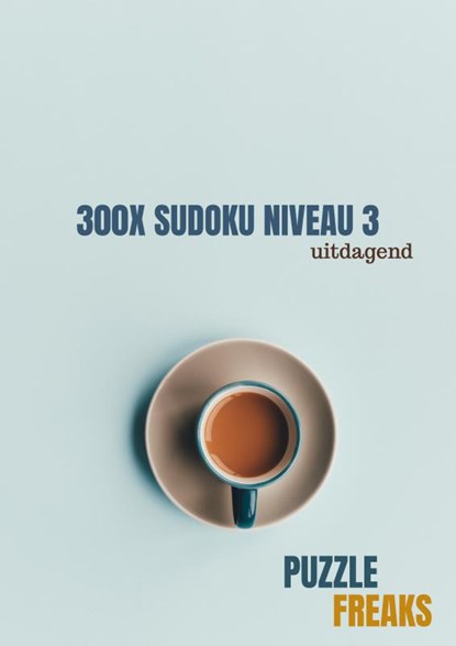 300x SUDOKU NIVEAU 3, Puzzle Freaks - Paperback - 9789464185799
