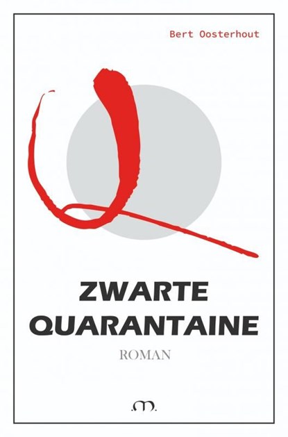 Zwarte Quarantaine, Bert Oosterhout - Ebook - 9789464186031