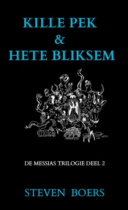Kille Pek & Hete Bliksem, Steven Boers - Paperback - 9789464186888