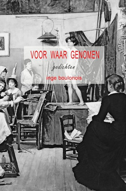 Voor waar genomen, Inge Boulonois - Paperback - 9789464187298