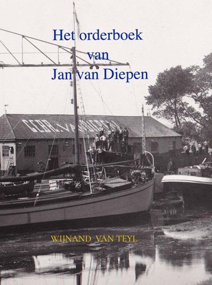 Het orderboek van Jan van Diepen, Wijnand van Teyl - Gebonden - 9789464187328