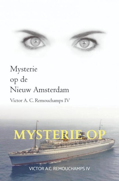 Mysterie op de Nieuw Amsterdam II, Victor A.C. Remouchamps IV - Paperback - 9789464187441