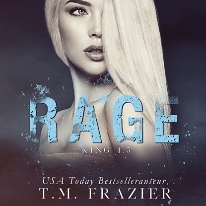 Rage, T.M. Frazier - Luisterboek MP3 - 9789464200751