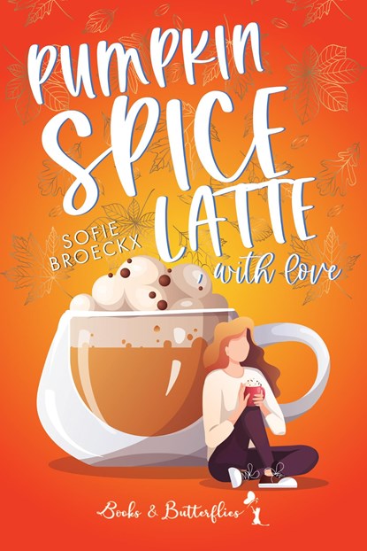 Pumpkin Spice Latte, With Love, Sofie Broeckx - Ebook - 9789464208733