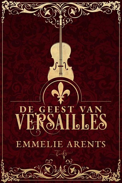 De Geest van Versailles, Emmelie Arents - Gebonden - 9789464208979