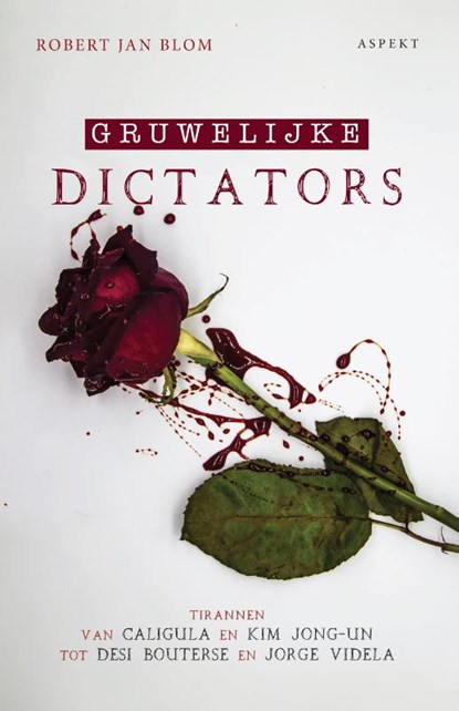 Gruwelijke Dictators, Robert Jan Blom - Paperback - 9789464240276