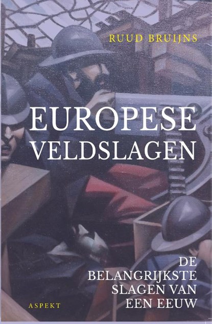 De Europese Veldslagen, Ruud Bruijns - Paperback - 9789464240290