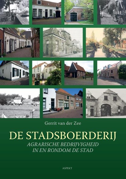 De Stadsboerderij, Gerrit van der Zee - Paperback - 9789464240313