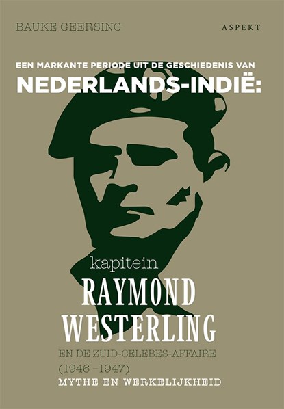 Kapitein Raymond Westerling en de Zuid-Celebes-affaire (1946-1947), Bauke Geersing - Ebook - 9789464240597