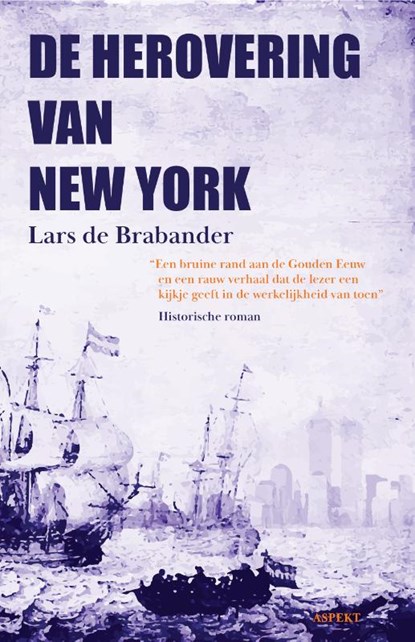 De Herovering van New York, Lars de Brabander - Paperback - 9789464241143