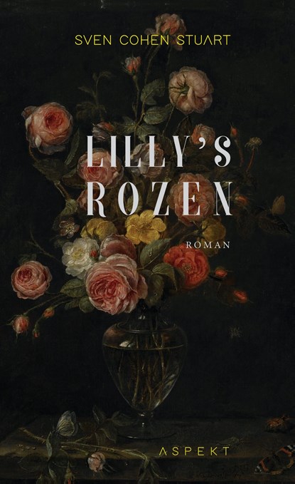 Lilly's Rozen, Sven Cohen Stuart - Ebook - 9789464241532