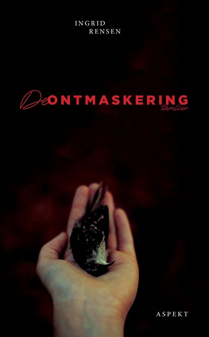 De ontmaskering, Ingrid Rensen - Ebook Adobe PDF - 9789464241617