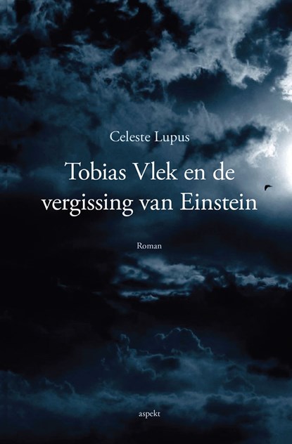 Tobias Vlek en de vergissing van Einstein, Celeste Lupus - Ebook - 9789464242133