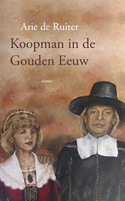Koopman in de gouden eeuw, Arie de Ruiter - Ebook Adobe PDF - 9789464242485