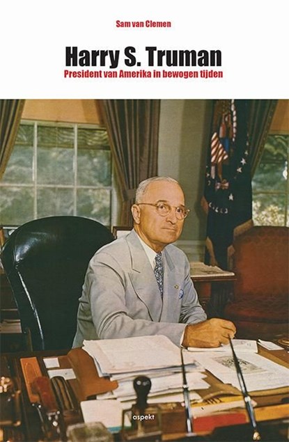 Harry S. Truman, Sam van Clemen - Ebook Adobe PDF - 9789464242935