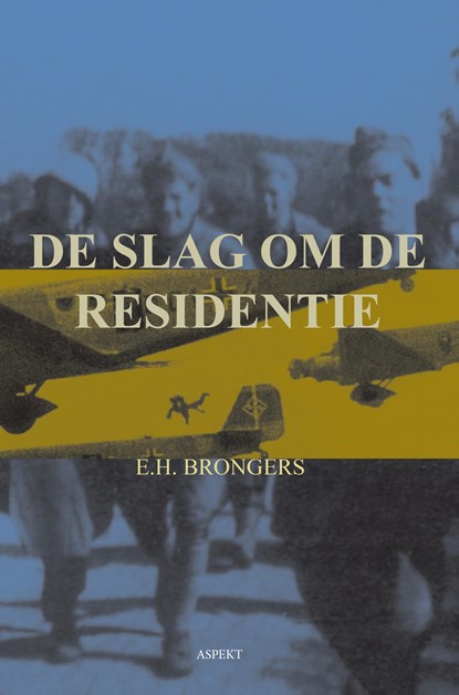 De slag om de residentie, E.H. Brongers - Ebook Adobe PDF - 9789464243543