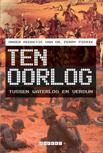 Ten Oorlog, Perry Pierik - Ebook - 9789464243703
