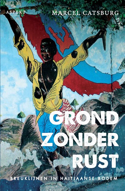 Grond zonder Rust, Marcel Catsburg - Ebook - 9789464243918