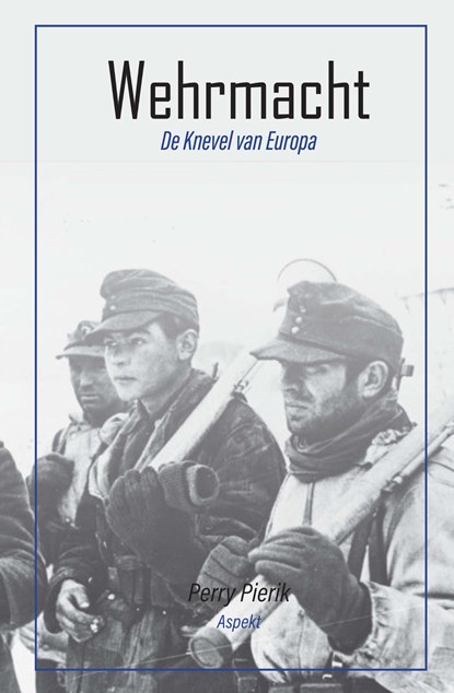 Wehrmacht, Perry Pierik - Ebook Adobe PDF - 9789464243970