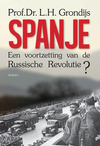 Spanje, een voortzetting van de Russische Revolutie?, L.H. Grondijs - Ebook - 9789464244915