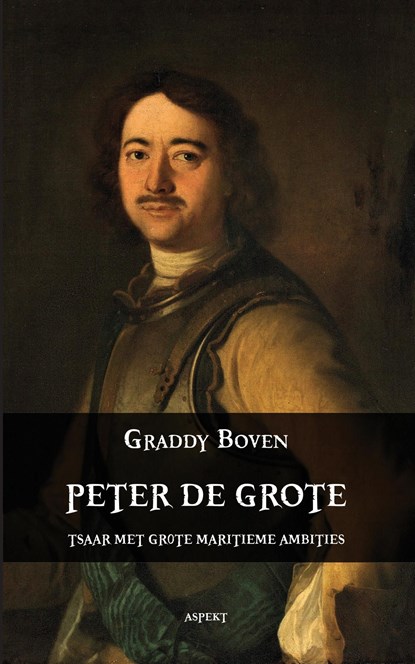 Peter de grote, Graddy Boven - Ebook - 9789464245196