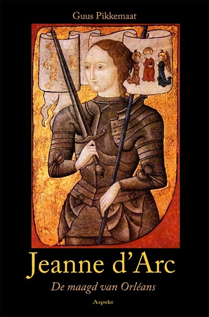 Jeanne d’ Arc, Guus Pikkemaat - Ebook Adobe PDF - 9789464245578